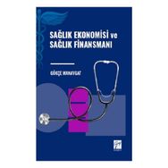 Sağlık Ekonomisi ve Sağlık Finansmanı Gazi Kitabevi