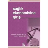 Sağlık Ekonomisine Giriş Ekin - Basım Yayın