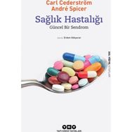 Sağlık Hastalığı - Carl Cederstrom Andre Spicer