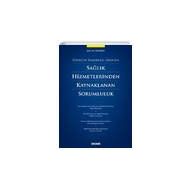 Sağlık Hizmetlerinden Kaynaklanan Sorumluluk - İpek Nur Gümüşay