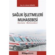 Sağlık İşletmeleri Muhasebesi - Ahmet Gökgöz