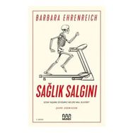 Sağlık Salgını - Uzun Yaşama Sevdamız Nelere Mal Oluyor - Mundi Kitap