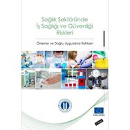 Sağlık Sektöründe İş Sağlığı ve Güvenliği Riskleri - Mithat Kıyak
