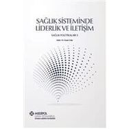 Sağlık Sisteminde Liderlik Ve İletişim - Hasan Güler