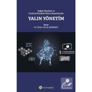 Sağlık Yönetimi ve Covid-19 Pandemi Süreci Boyutlarıyla Yalın Yönetim - Ömer Faruk Şarkbay