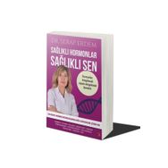 Sağlıklı Hormonlar Sağlıklı Sen - Serap Erdem