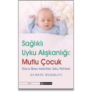 SAĞLIKLI UYKU ALIŞKANLIKLARI - MUTLU ÇOCUKLAR