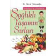 Sağlıklı Yaşamın Sırları - Serap Erdem