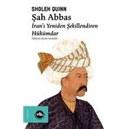 Şah Abbas - Sholeh Quinn