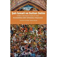 Şah İsmail ve Sultan Selim Bilge Kültür Sanat Yayınları