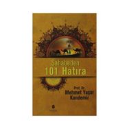 Sahabeden 101 Hatıra - Mehmet Yaşar Kandemir