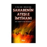 SAHABENIN ATEŞLE İMTİHANI - ABDULLAH KARA, HILAL KARA