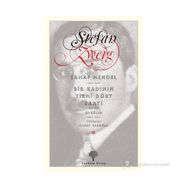 SAHAF MENDEL BIR KADININ YIRMI DÖRT SAATI - STEFAN ZWEIG
