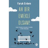 Sahi Kitap Ah Bir Emekli Olsam!