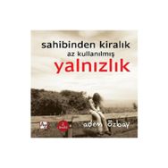 Sahibinden Kiralık Az Kullanılmış Yalnızlık - Adem Özbay
