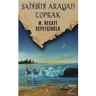 Sahibini Arayan Toprak - Mustafa Necati Sepetçioğlu