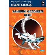 SAHIBINI GEZDIREN KEDI - HIDAYET KARAKUŞ