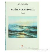 SAHILE VURAN DALGA - GÜLEN ŞAHIN