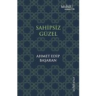 Sahipsiz Güzel - Ahmet Edip Başaran
