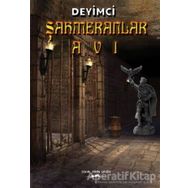 Şahmeranlar Avı - Deyimci