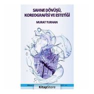 Sahne Dövüşü Koreografisi Ve Estetiği - Murat Turhan
