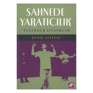 Sahnede Yaratıcılık Playback Tiyatrosu - Deniz Altınay