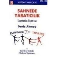 Sahnede Yaratıcılık - Spontanite Tiyatrosu - Deniz Altınay