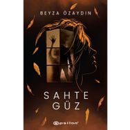 Sahte Güz - Ciltli - Beyza Özaydın