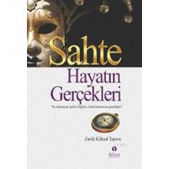 SAHTE HAYATIN GERÇEKLERİ - ZARIFE KÖKSAL TAŞOVA