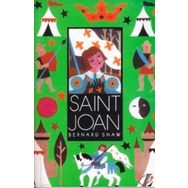 SAINT JOAN - BERNARD SHAW