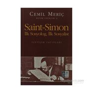 SAINT SIMON İLK SOSYOLOG, İLK SOSYOLIST - CEMIL MERİÇ