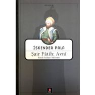 Şair Fatih: Avni: Fatih Sultan Mehmet - İskender Pala