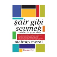 Şair Gibi Sevmek - Mehtap Meral