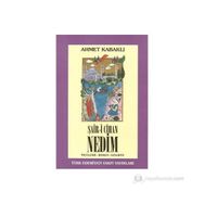 ŞAİR-I CIHAN NEDIM İNCELEME - ROMAN - SENARYO - AHMET KABAKLI