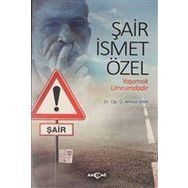 Şair İsmet Özel - Ahmet Kaya