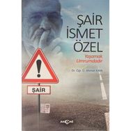 Şair İsmet Özel - Ahmet Kaya