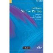ŞAİR VE PATRON - HALIL İNALCIK
