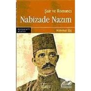 ŞAİR VE ROMANCI NABIZADE NAZIM - HIMMET UÇ