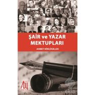 Şair Ve Yazar Mektupları - Ahmet Köklügiller