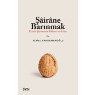 Şairane Barınmak Kemal Kahramanoğlu