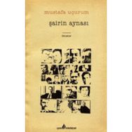 Şairin Aynası - Mustafa Uçurum
