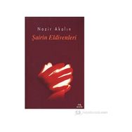 ŞAİRİN ELDIVENLERI - NAZIR AKALIN