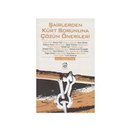 ŞAİRLERDEN KÜRT SORUNUNA ÇÖZÜM ÖNERİLERİ - KOLEKTIF