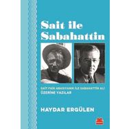 Sait İle Sabahattin - Haydar Ergülen