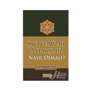 Şaka ve Mizah Anlayışımız Nasıl Olmalı? - İbrahim Gadban