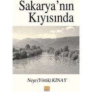 Sakarya'nın Kıyısında - Neşe Kınay