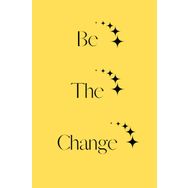 Sakin Dükkan Be The Change Poster