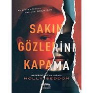 Sakın Gözlerini Kapama - Holly Seddon