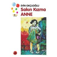 Sakın Kızma Anne - Evin Okçuoğlu