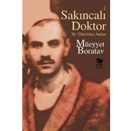 SAKINCALI DOKTOR 20. YÜZYILDAN ANILAR - MÜEYYET BORATAV